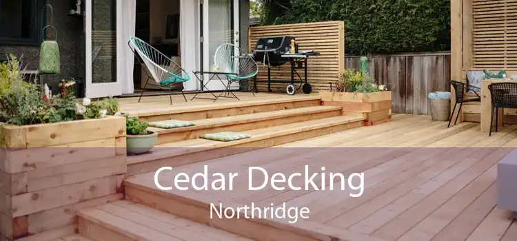 Cedar Decking Northridge