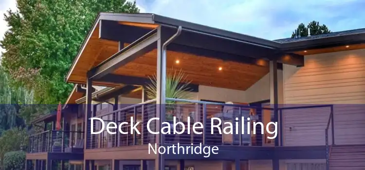 Deck Cable Railing Northridge