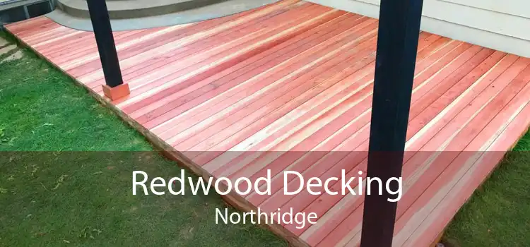 Redwood Decking Northridge